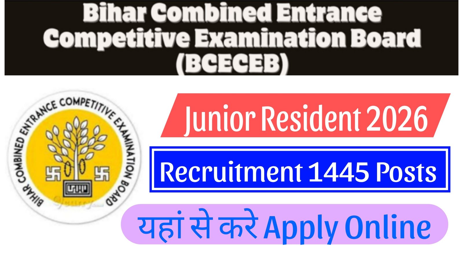 Read more about the article Bihar BCECE Junior Resident Recruitment 2026 – 1445 Posts | Apply Online, Eligibility