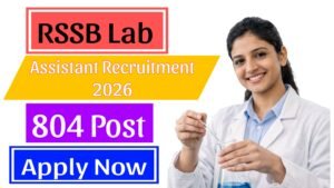 Read more about the article RSSB Lab Assistant Recruitment 2026: 804 Vacancy Apply Online Form, Exam Date