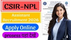 Read more about the article CSIR NPL Technical Assistant Recruitment 2026 Apply Online for 18 Posts